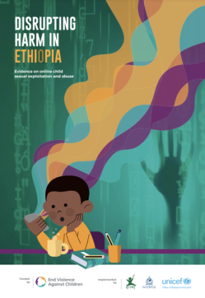 DISRUPTING HARM IN ETHIOPIA - Evidence on online child sexual exploitation and abuse