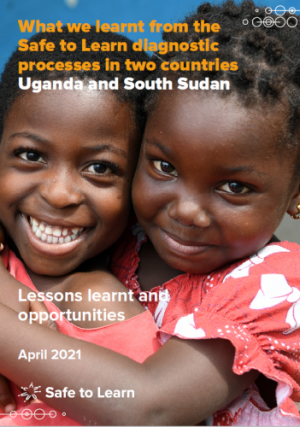 What we learnt from the Safe to Learn diagnostic processes in two countries: Uganda and South Sudan