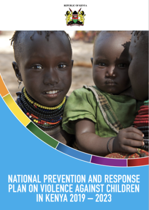 NATIONAL PREVENTION AND RESPONSE PLAN ON VIOLENCE AGAINST CHILDREN IN KENYA 2019 – 2023
