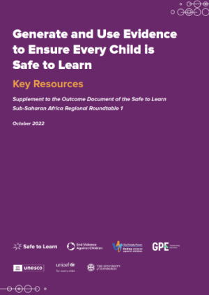 Key Resources: Supplement to the Outcome Document of the Safe to Learn Sub-Saharan Africa Regional Roundtable 1