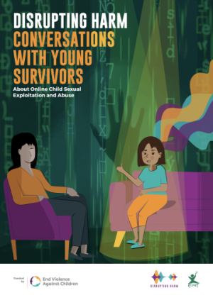 Disrupting Harm: Conversations with Young Survivors