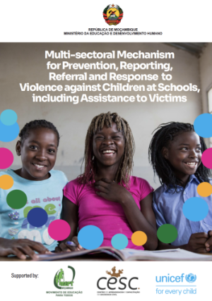 Mozambique: Multi-sectoral Mechanism for Prevention, Reporting, Referral and Response to Violence against Children at Schools, including Assistance to Victims