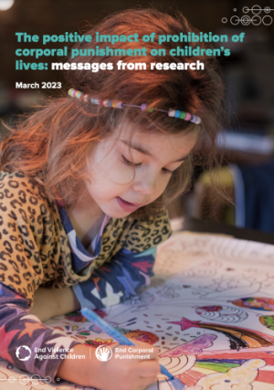 The positive impact of prohibition of corporal punishment on children’s lives: messages from research 