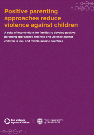 Positive Parenting Approaches Reduce Violence Against Children